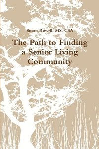 bokomslag Path to Finding a Senior Living Community