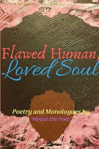 bokomslag Flawed Human, Loved Soul