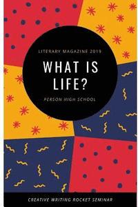 bokomslag Literary Magazine 2019: What Is Life?