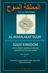 bokomslag Suuh Kingdom By the Perfect Wisdom of Holy Revelation of Holy Quran