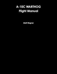 bokomslag A-10C Warthog Flight Manual