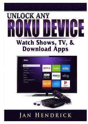 Unlock Any Roku Device 1