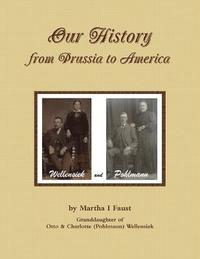 bokomslag Our History From Prussia To America