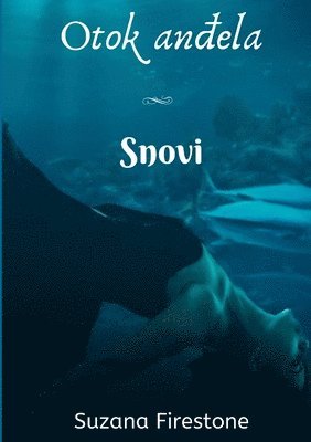 bokomslag Snovi; Otok an?ela #3
