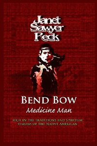 bokomslag Ben Bow Medicine Man