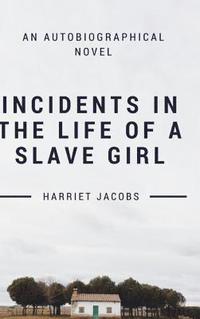 bokomslag Incidents In the Life of a Slave Girl