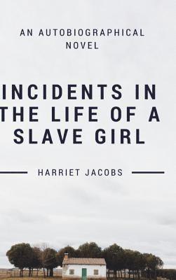 Incidents In the Life of a Slave Girl 1