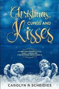 bokomslag Christmas, Cupids and Kisses