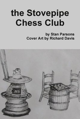 Stan Parsons - Stovepipe Chess Club, Häftad