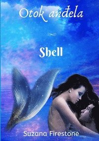 bokomslag Shell; Otok anela #5