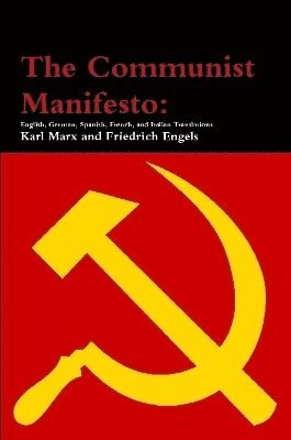 bokomslag Communist Manifesto: English, German, Spanish, French, and Italian Translations