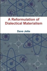 bokomslag A Reformulation of Dialectical Materialism