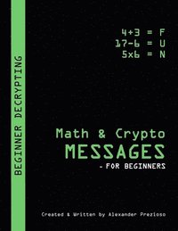 bokomslag Math & Crypto Messages - For Beginners