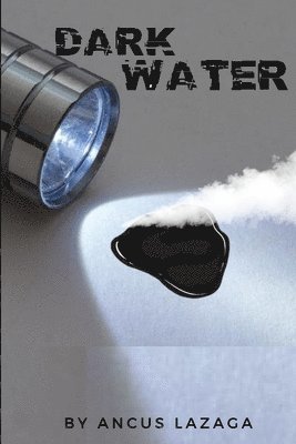 Ancus Lazaga - Dark Water, Häftad