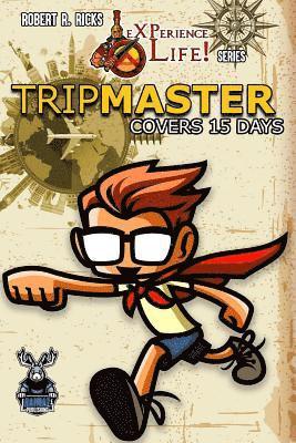 bokomslag eXPerience Life! TRIPMASTER