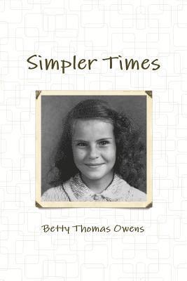 Betty Thomas Owens - Simpler Times, Häftad