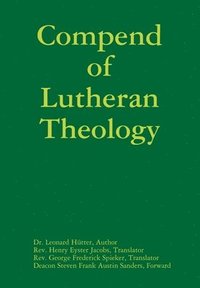 bokomslag Compend of Lutheran Theology