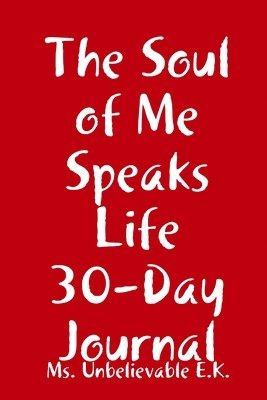 bokomslag Soul of Me Speaks Life 30-Day Journal