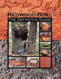 bokomslag Redwood Burl: The Definitive Guide