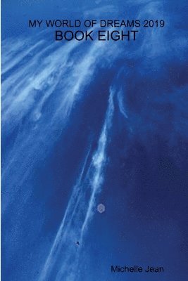 Michelle Jean - My World of Dreams 2019 - Book Eight, Häftad