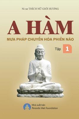 Gioi Huong Thich Nu, Foundation Ananda Viet - A Ham Mua Phap Chuyen Hoa Phien Nao Tap I, Häftad