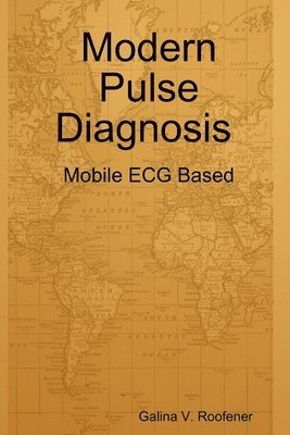 Modern Pulse Diagnosis: Mobile ECG Based 1