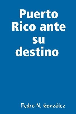 bokomslag Puerto Rico ante su destino