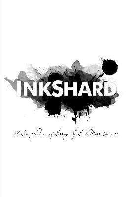 Eric Muss-Barnes - InkShard: A Compendium of Essays, Inbunden