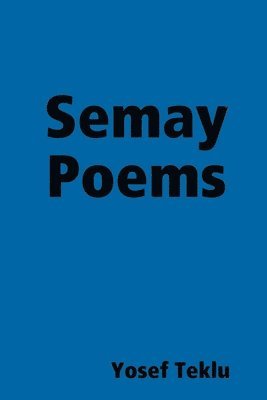 bokomslag Semay Poems