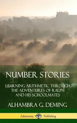bokomslag Number Stories: Learning Arithmetic Through the Adventures of Ralph and His Schoolmates (Hardcover)