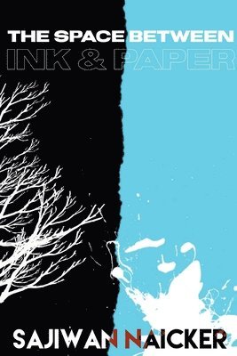 Sajiwan Naicker - Space between Ink and Paper, Häftad