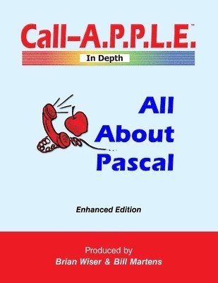 Bill Martens, Brian Wiser - All About Pascal: Enhanced Edition, Häftad