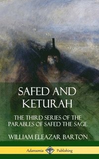 bokomslag Safed and Keturah: The Third Series of the Parables of Safed the Sage (Hardcover)