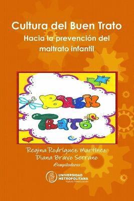 bokomslag Cultura del Buen Trato. Hacia la prevención del maltrato infantil