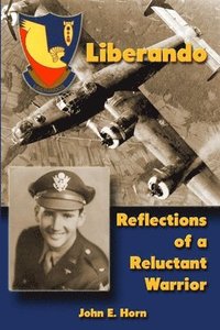 bokomslag Liberando: Reflections of a Reluctant Warrior