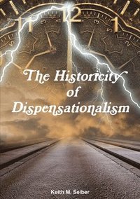 bokomslag The Historicity of Dispensationalism