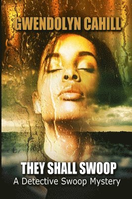 bokomslag They Shall Swoop: A Detective Swoop Mystery