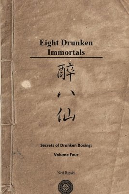 Secrets of Drunken Boxing: The Eight Immortals 1