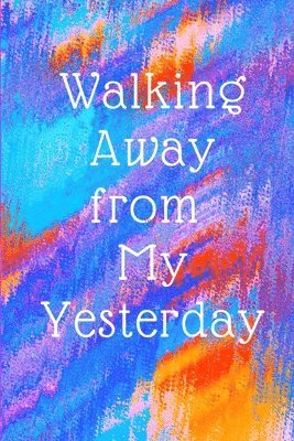 Walking Away Journal 1