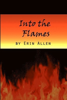 Into the Flames 1