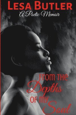 Lesa Butler - From the Depth of My Soul, Häftad