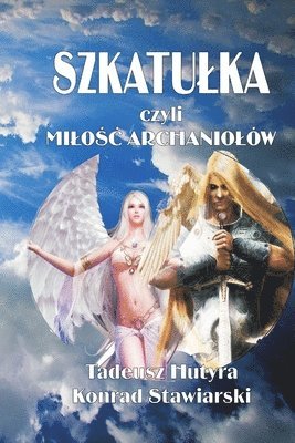 bokomslag Szkatuka czyli MIO ARCHANIOW