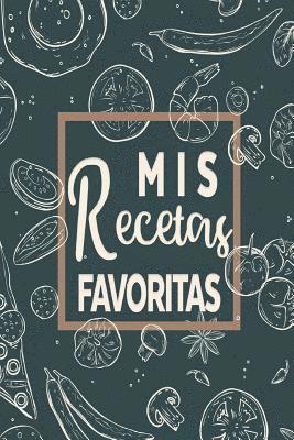 bokomslag Mis Recetas Favoritas