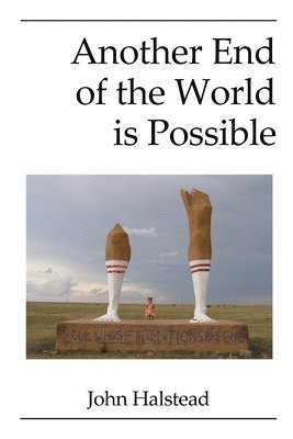 Another End of the World is Possible 1