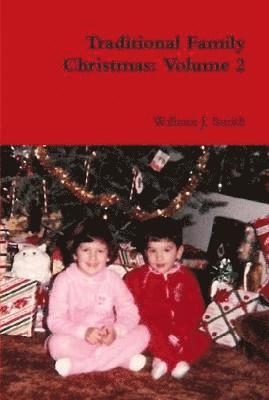 Traditional Family Christmas: Volume 2