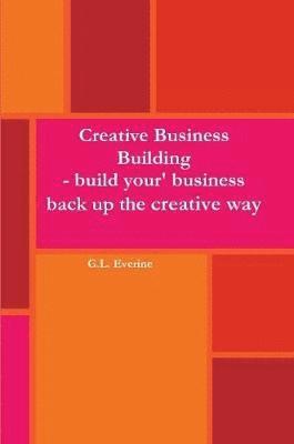 bokomslag Creative Business Building - Build your business back up the creative way