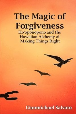 The Magic of Forgiveness 1