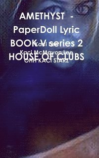 bokomslag AMETHYST  - PaperDoll Lyric BOOK V series 2 HOUSE OF CLUBS