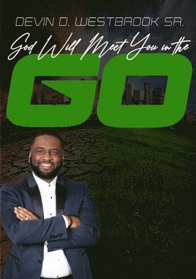 God Will Meet You in the Go 1