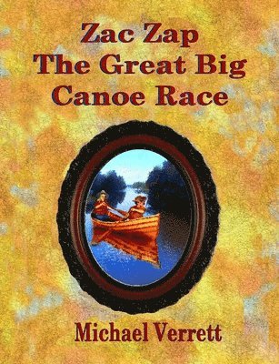 Zac Zap The Great Big Canoe Race 1